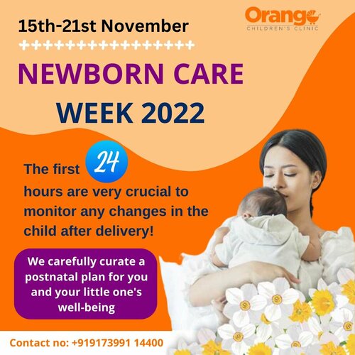 The Newborn Care Week is celebrated at Orange Children Clinic | Dr. Shrinivas Tambe|Orange Children&rsquo;s clinic|Aundh,Pune