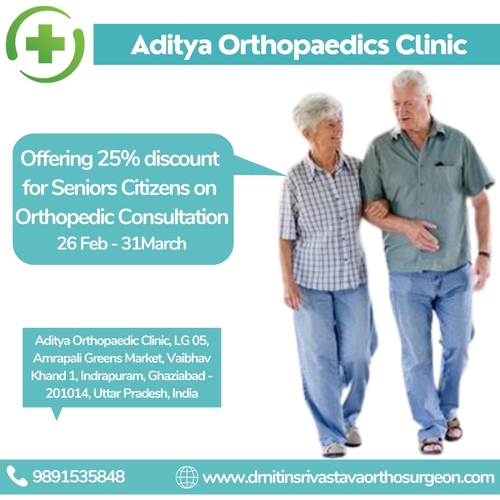 Aditya Orthopaedic Clinic Offering 25% discounts for Seniors Citizens on orthopedic consultation|Aditya Orthopaedics Clinic|Indrapuram,Ghaziabad