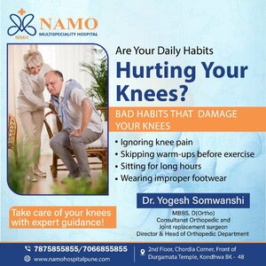 Are Your Daily Habits Hurting Your Knees? | Namo Multispecialty Hospital