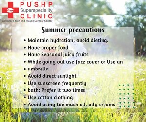 Summer Precautions: Stay Healthy with Pushp Superspeciality Clinic