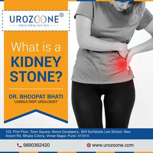 Understanding Kidney Stones - Dr. Bhoopat Bhati